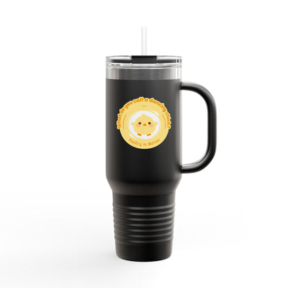 "Poultry in Motion" 40oz Insulated Travel Mug – Cute Dancing Chick Graphic | Funny Dance-Themed Stainless Steel Tumbler for On-the-Go Sipping