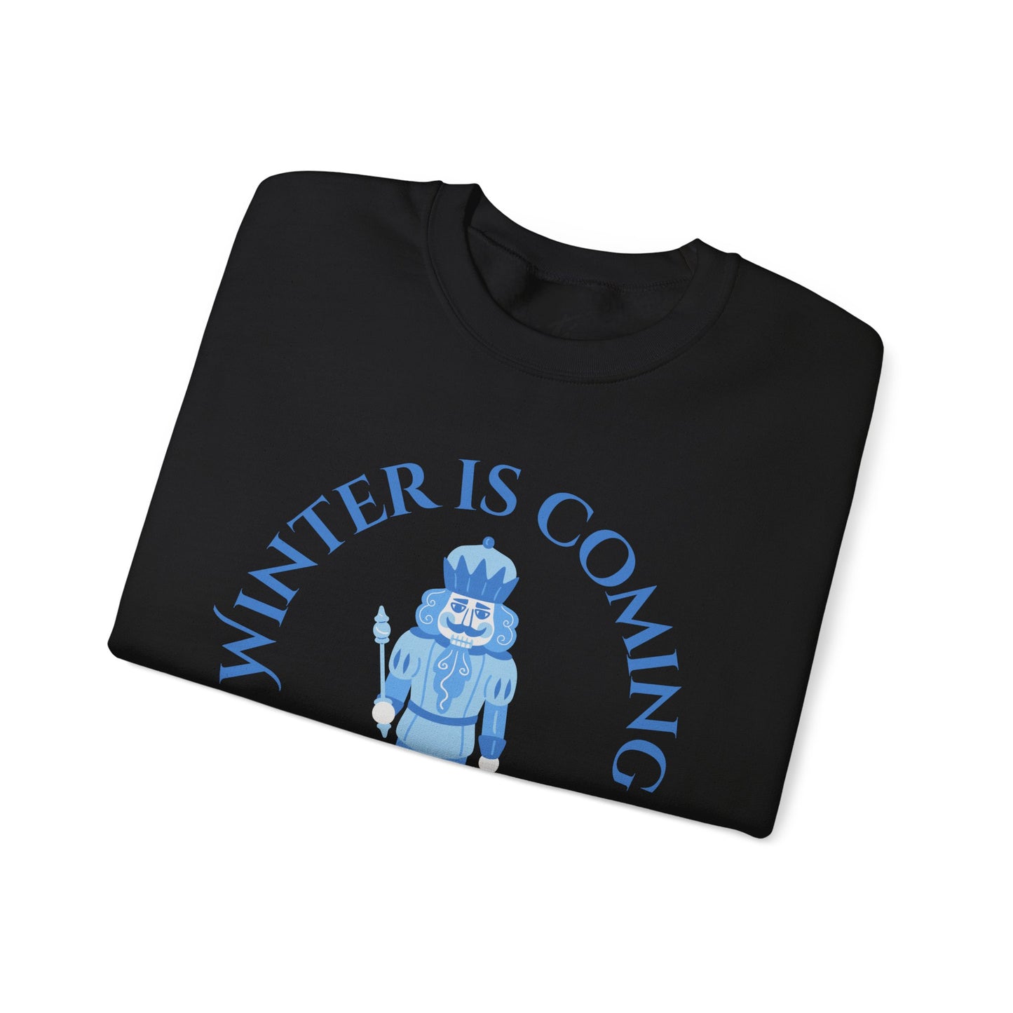 “Winter Is Coming Nutcracker 2025” ADULT Sweatshirt – Unisex Heavy Blend Crewneck | Holiday Dance Sweatshirt for Ballet Dancers