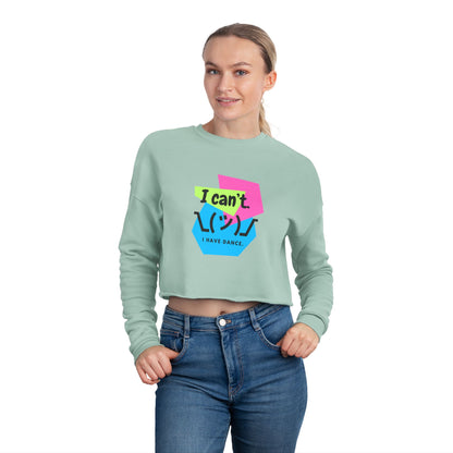 "I Can’t. I Have Dance." – Women’s Cropped Dance Sweatshirt | Retro 80s Emoji Graphic Pullover for Dancers
