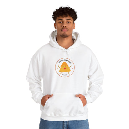 "Nacho Average Dancer" Unisex Hooded Sweatshirt – Funny Dance Pun Hoodie with Cute Nacho Graphic | Cozy Gift for Dancers & Food Lovers