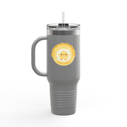 "Poultry in Motion" 40oz Insulated Travel Mug – Cute Dancing Chick Graphic | Funny Dance-Themed Stainless Steel Tumbler for On-the-Go Sipping