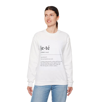 “Jeté Definition” Ballet Dance Sweatshirt – Unisex Heavy Blend Crewneck Featuring Official Jeté Definition with Optional Name or Studio Personalization