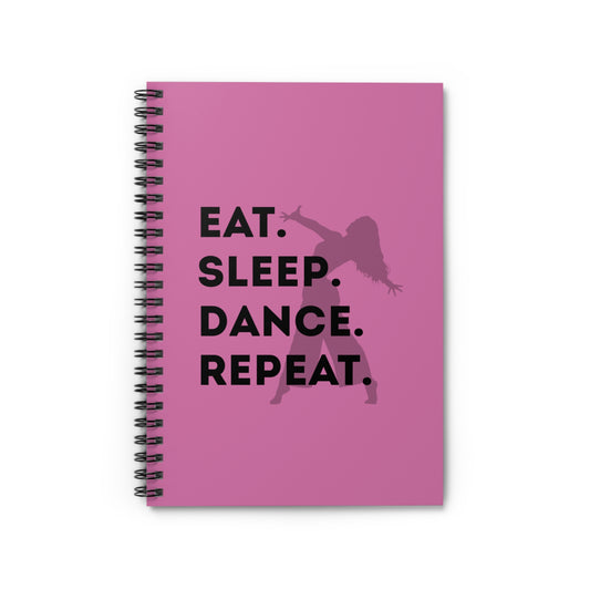 "Eat, Sleep, Dance, Repeat" Spiral Notebook – Bold Dancer Graphic Journal for Dance Lovers, Students & Choreographers