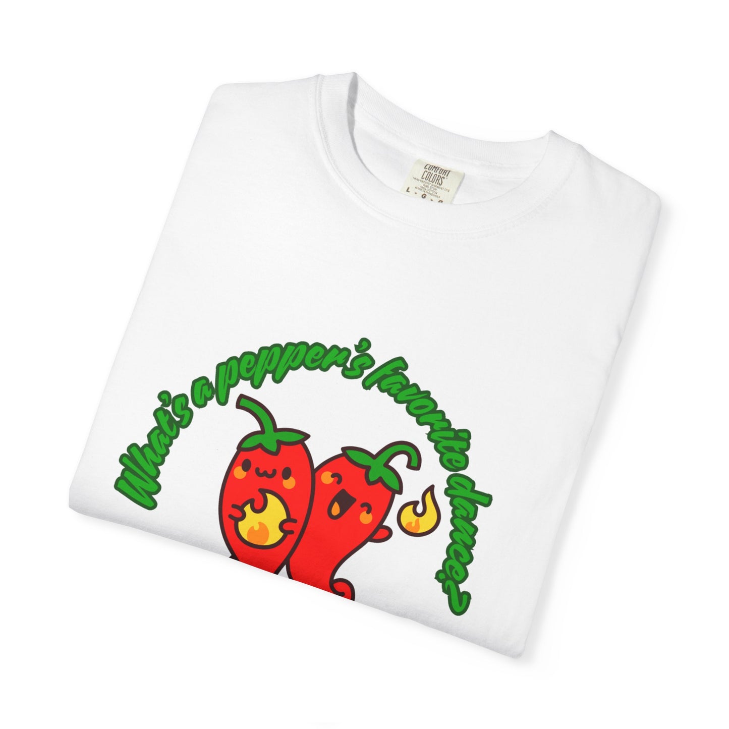 "What's a Pepper's Favorite Dance? Salsa!" Dance Pun Unisex Garment-Dyed T-Shirt – Funny Dance Joke Tee with Cute Pepper Graphic – Dance Humor Shirt for Food & Pun Lovers
