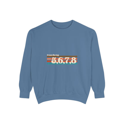 "From the Top and 5 6 7 8" Unisex Lightweight Crewneck Sweatshirt – Retro Dance Graphic Pullover for Dancers & Choreographers