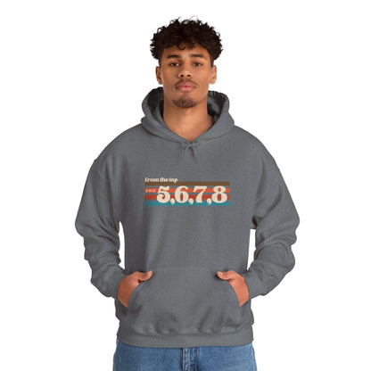 "From the Top and 5, 6, 7, 8" Unisex Hooded Sweatshirt – Retro Dance Rehearsal Hoodie for Dancers & Choreographers