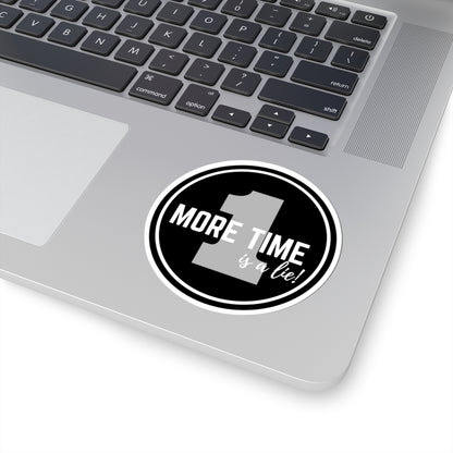 "One More Time is a Lie" Kiss-Cut Sticker – Bold Emblem Graphic – Dance-Themed Vinyl Sticker for Laptops, Journals & Water Bottles