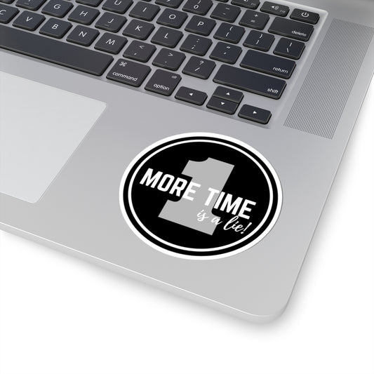 "One More Time is a Lie" Kiss-Cut Sticker – Bold Emblem Graphic – Dance-Themed Vinyl Sticker for Laptops, Journals & Water Bottles
