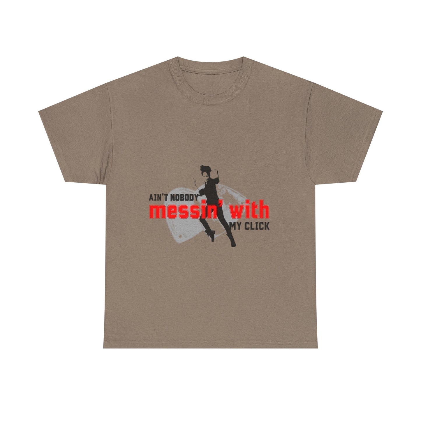"Ain’t Nobody Messin’ With My Click" Tap Dance Tee – Unisex Heavy Cotton T-Shirt with Taps & Dancer Graphic