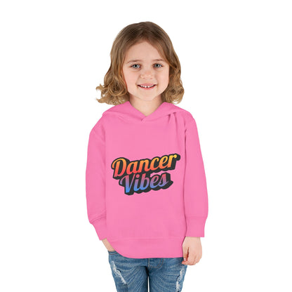 "Dancer Vibes" Toddler Pullover Hoodie – Colorful Dance-Themed Text Graphic Fleece Sweatshirt for Kids
