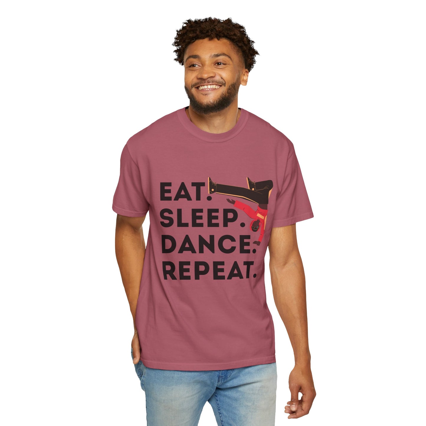 "Eat Sleep Dance Repeat" Unisex Garment-Dyed T-Shirt – Bold B-Boy Graphic Tee – Dance Lifestyle Shirt for Performers & Enthusiasts