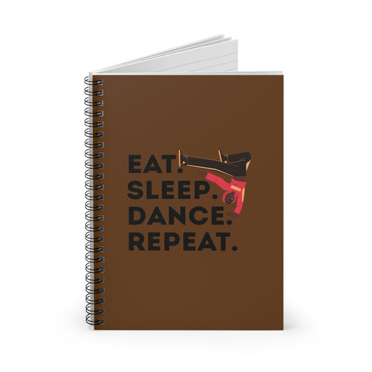 "Eat, Sleep, Dance, Repeat" Spiral Notebook – Bold B-Boy Dance Journal for Breakdancers, Hip Hop Dancers & Street Style Lovers