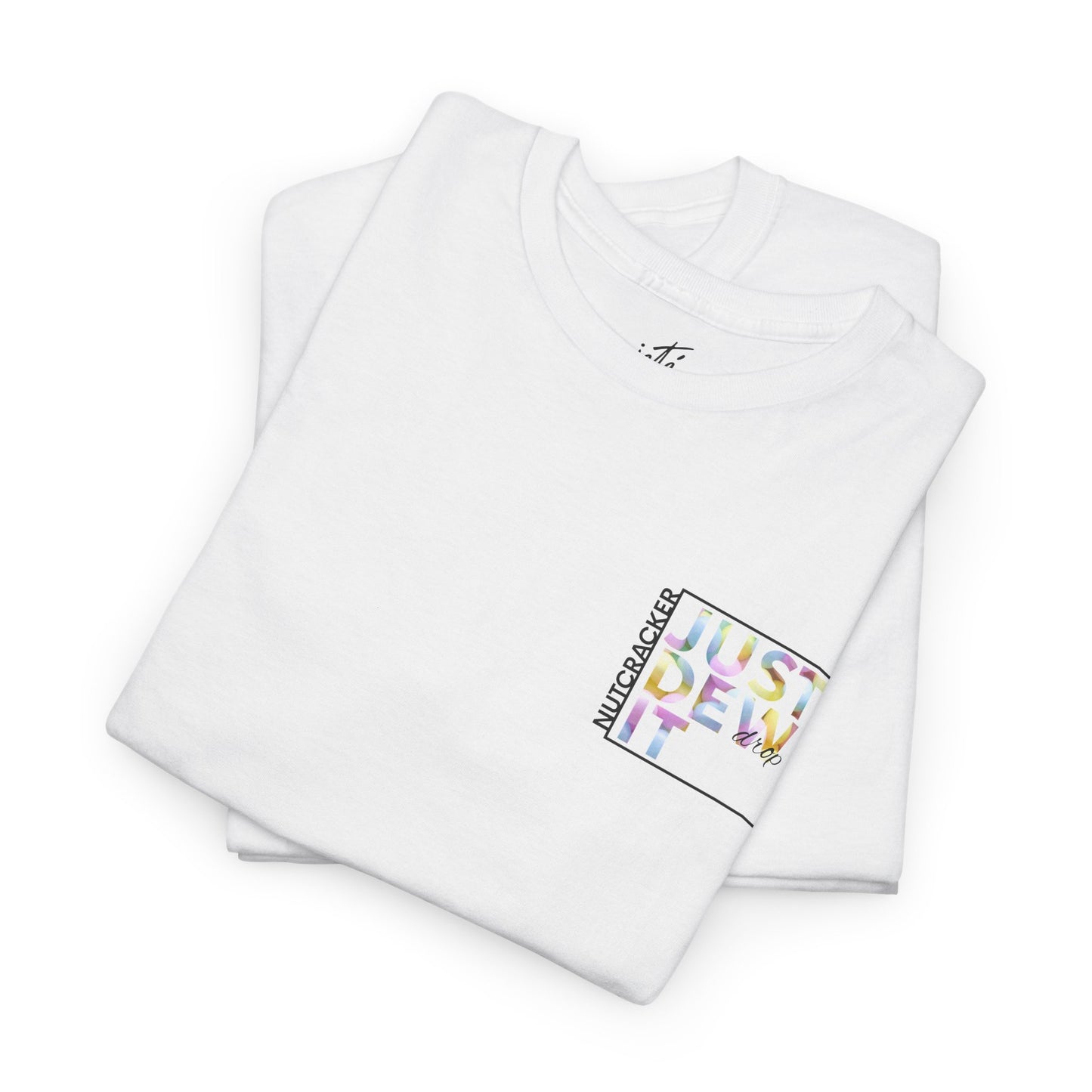 “Just Dew Drop It” Back Print ADULT T-shirt + “Nutcracker 2025” Front – Unisex Heavy Cotton Tee | Ballet Dewdrop Fairy Holiday Dance Apparel