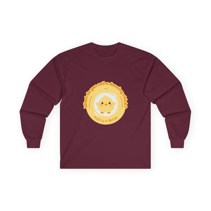 "What Do You Call a Dancing Chick? Poultry in Motion." Unisex Long Sleeve Tee – Funny Dance Pun Shirt with Cute Chicken Graphic for Dancers & Humor Lovers