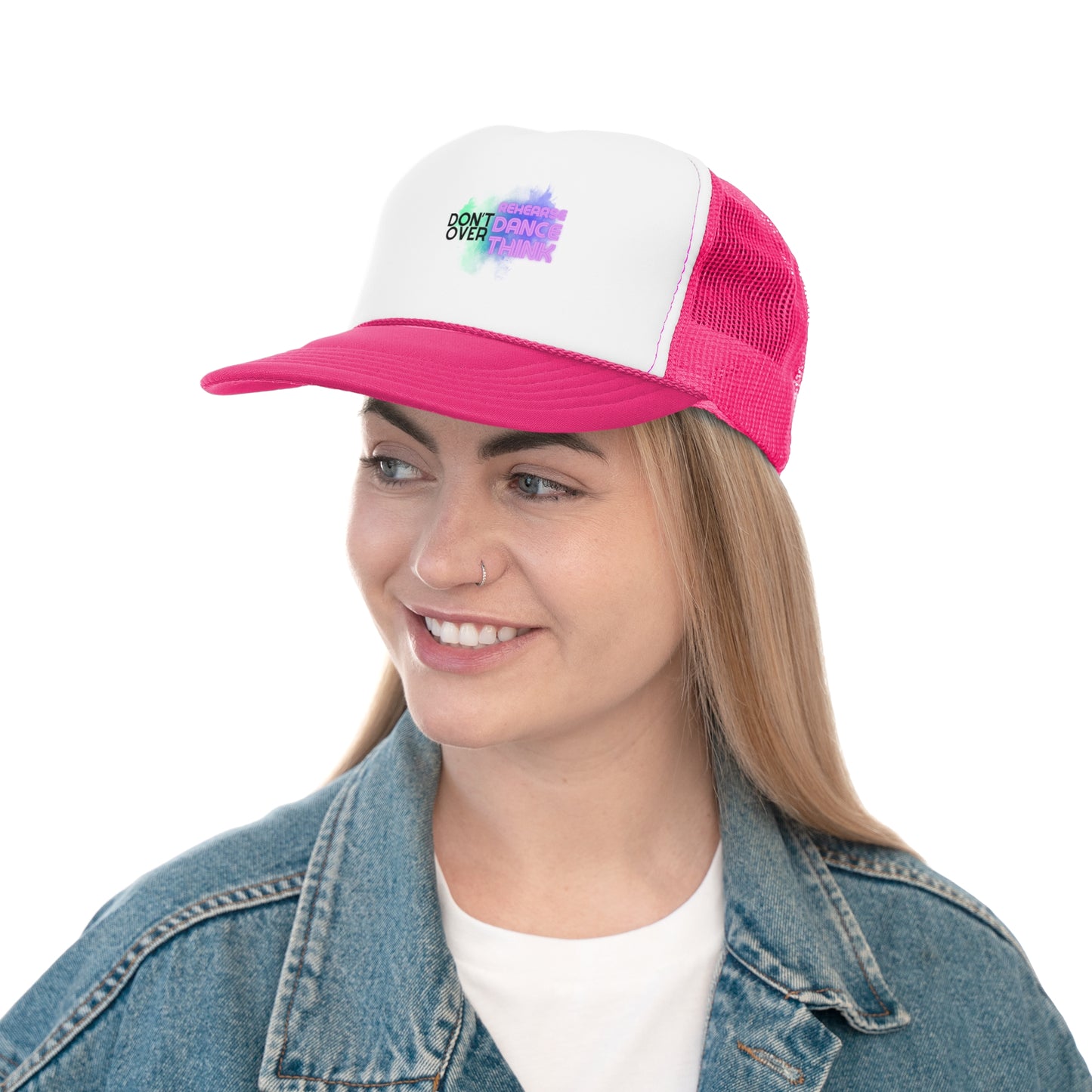 "Don't Over Rehearse, Dance, Think" Unisex Trucker Hat – Colorful Dance Quote Graphic Mesh Cap for Dancers, Performers & Creative Minds