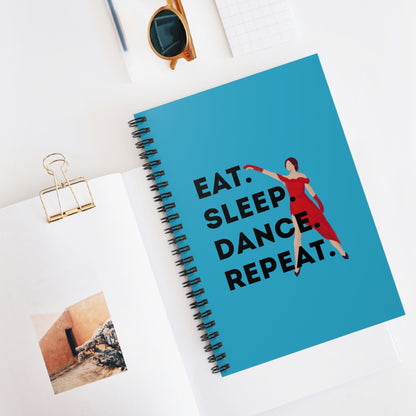 "Eat, Sleep, Dance, Repeat" Spiral Notebook – Bold Dancer Graphic Journal for Dance Lovers, Students & Choreographers