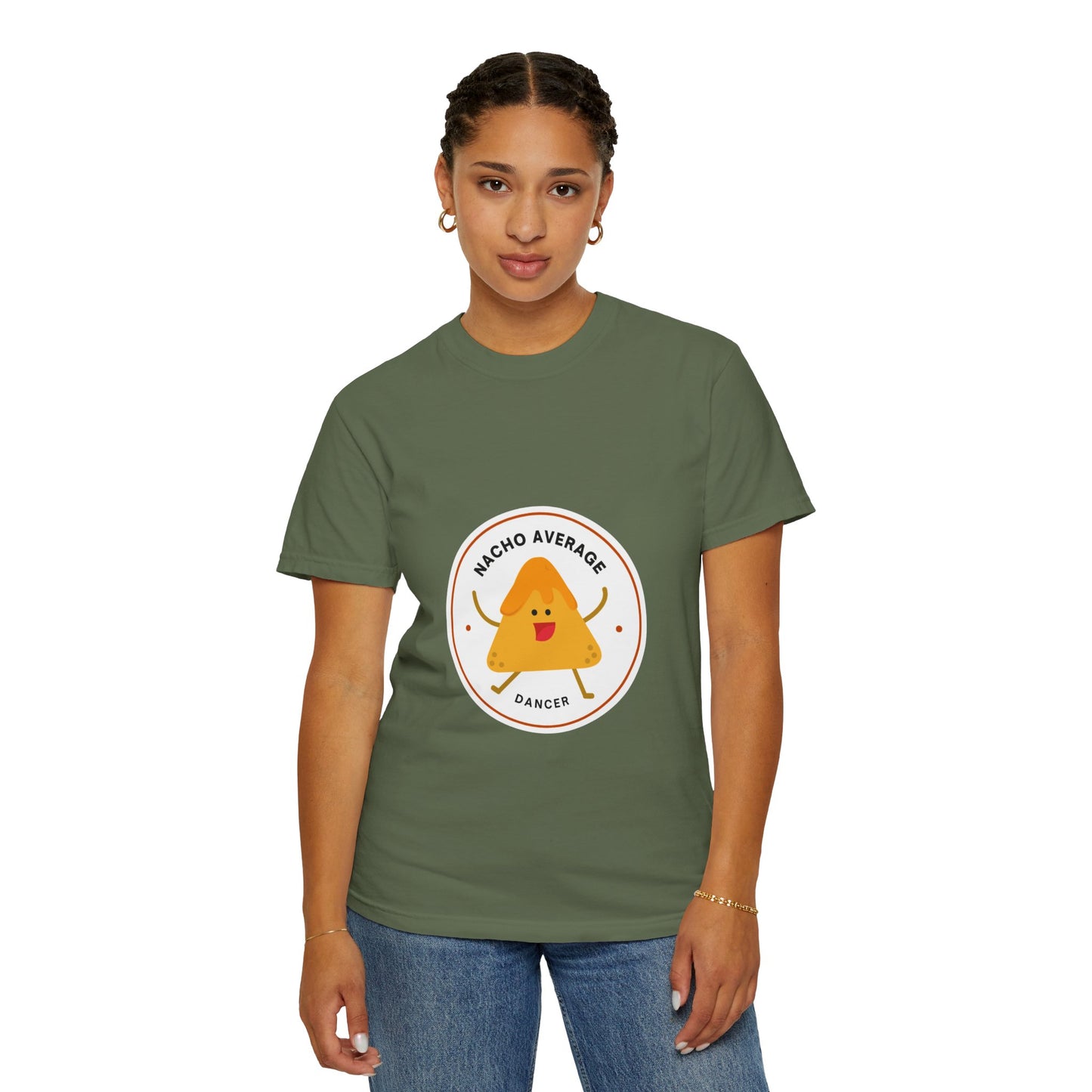 "Nacho Average Dancer" T-Shirt – Funny Dance Pun Unisex Garment-Dyed Tee with Cute Nacho Graphic 🌮💃
