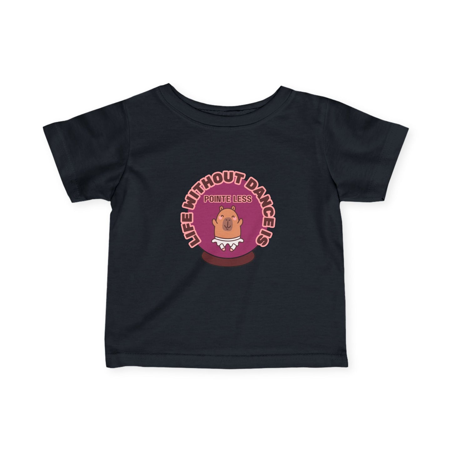 "Life Without Dance is Pointeless" Infant Fine Jersey Tee – Cute Dancing Capybara Baby Dance T-Shirt for Animal-Loving Tiny Movers