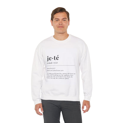 “Jeté Definition” Ballet Dance Sweatshirt – Unisex Heavy Blend Crewneck Featuring Official Jeté Definition with Optional Name or Studio Personalization