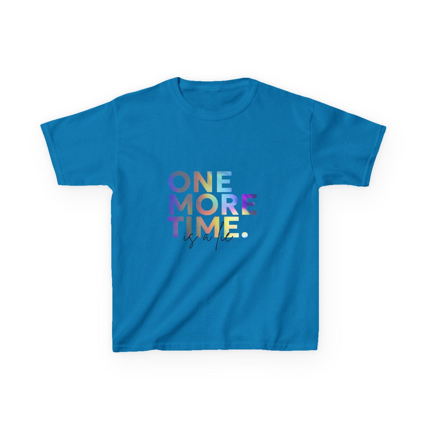 “One More Time is a Lie” Colorful Dancer Shirt – Funny Dance Practice Saying T-Shirt for Kids - Youth Dance Graphic Tee