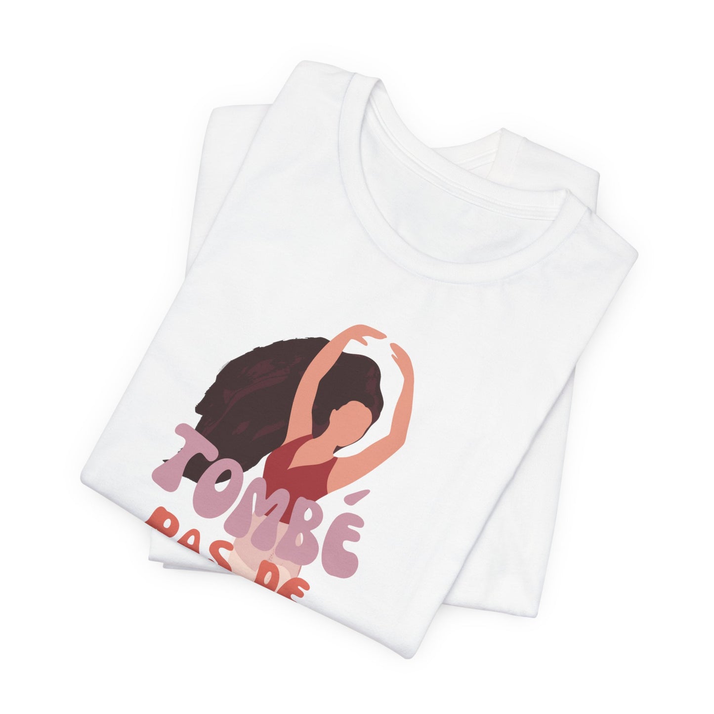“Tombé Pas de Bourrée” T-Shirt – Ballet Dance Phrase Unisex Garment-Dyed Tee with Elegant Dancer Graphic