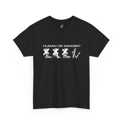 “Human or Dancer” X-Ray Pointe Shoe T-Shirt – Cute Ballet-Inspired Unisex Heavy Cotton Tee with Optional Back Personalization (Name or Studio)
