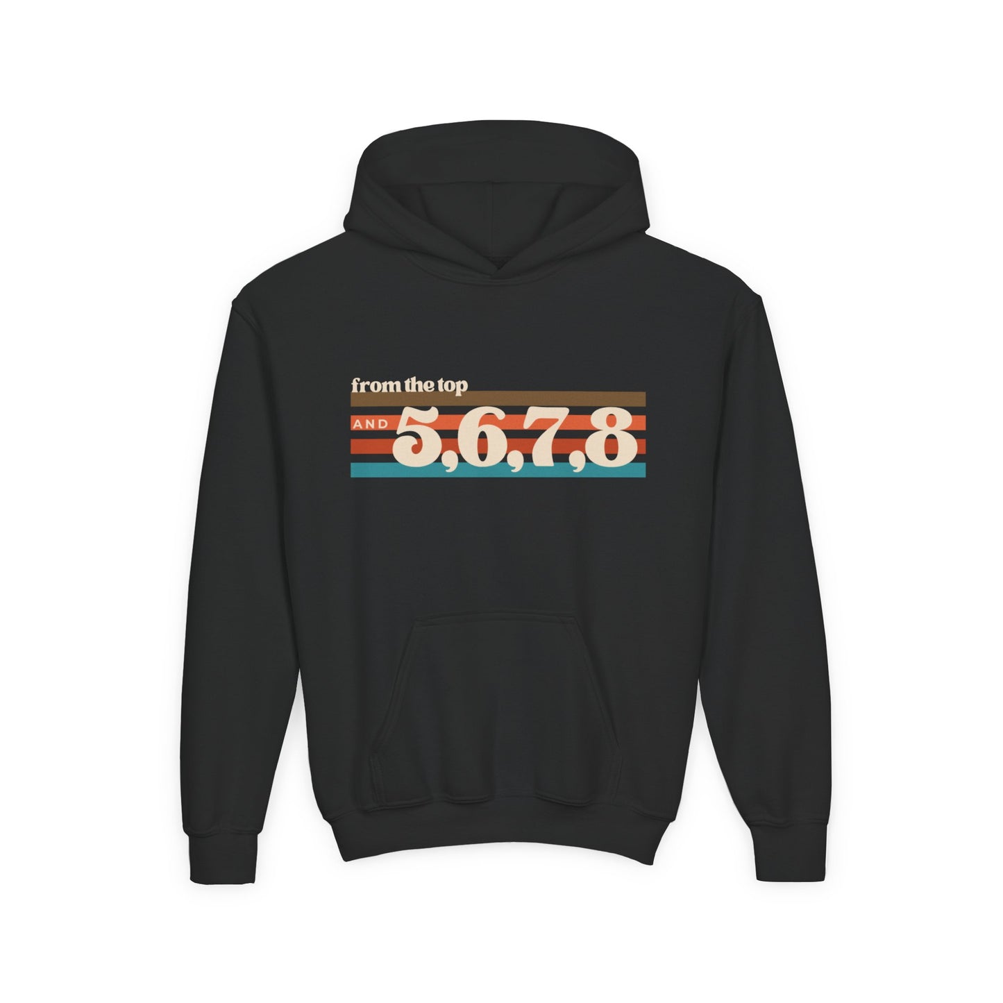 "From the Top and 5, 6, 7, 8" Youth Hooded Sweatshirt – Retro Dance Rehearsal Graphic Hoodie for Kids and Teens