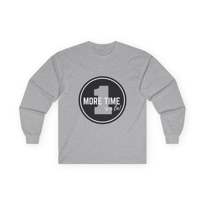 "One More Time is a Lie" Unisex Long Sleeve Tee – Bold Emblem Dance Graphic Shirt for Dancers, Performers & Rehearsal Warriors