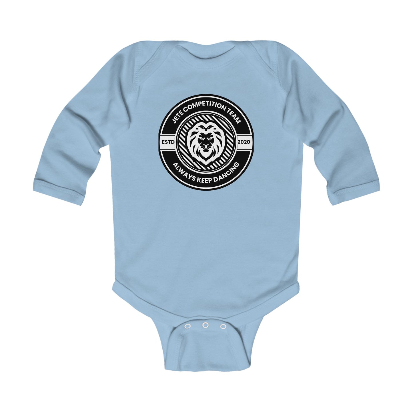 "Jeté Competition Team – Always Keep Dancing" Infant Long Sleeve Bodysuit – Collegiate-Inspired Dance Graphic Baby Outfit for Future Performers