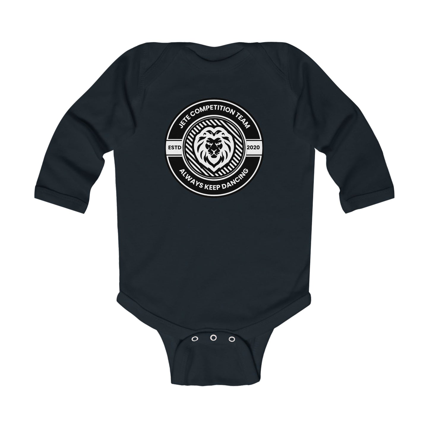 "Jeté Competition Team – Always Keep Dancing" Infant Long Sleeve Bodysuit – Collegiate-Inspired Dance Graphic Baby Outfit for Future Performers