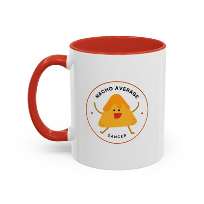 "Nacho Average Dancer" Accent Coffee Mug – Funny Dance Pun Ceramic Mug with Nacho Graphic for Dancers