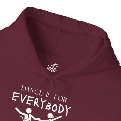 "Dance Is for Everybody" Unisex Hoodie – Inclusive Dance-Themed Hoodie for Teens and Adults with Personalization Option on Sleeve