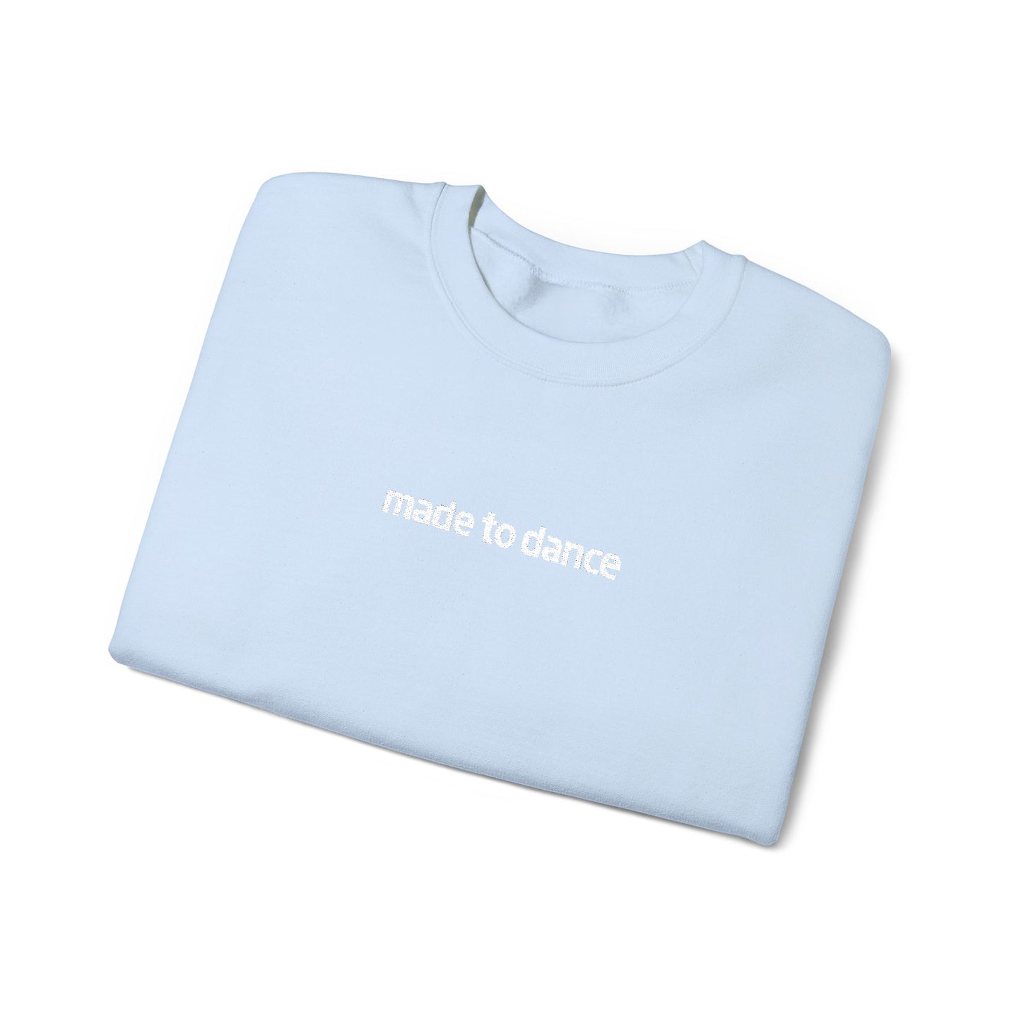 “Made to Dance" Unisex Heavy Blend™ Crewneck Sweatshirt – Embroidered Dance-Inspired Pullover for Adults & Kids