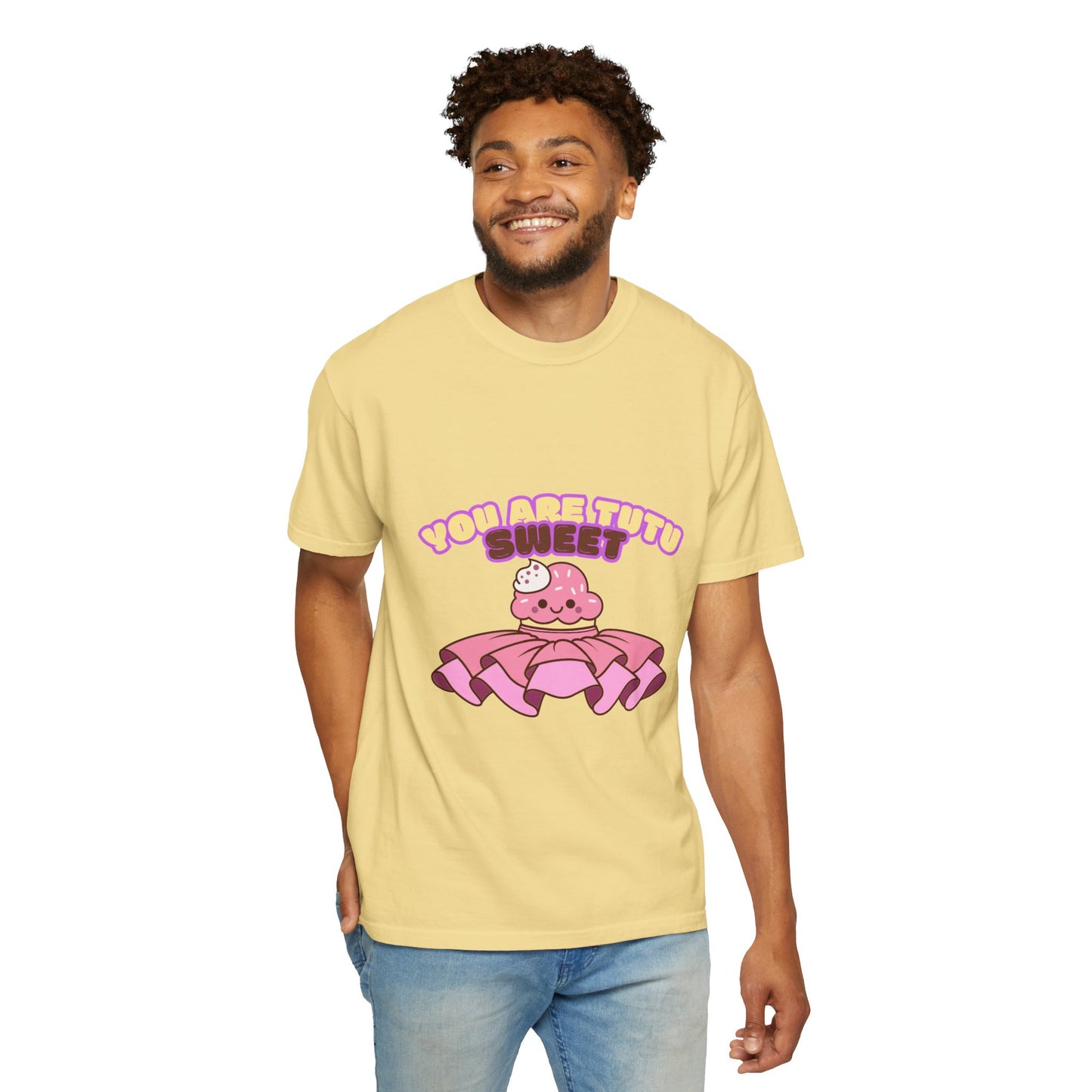 “You Are Tutu Sweet” T-Shirt – Kawaii Cupcake Dance Pun Unisex Garment-Dyed Tee 🧁💖