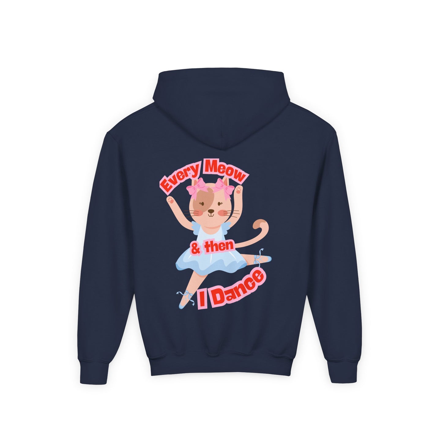 “Every Meow & Then I Dance” Adorable Dancing Cat Graphic | Cute Cat Dance Hoodie for Kids & Young Ballet Enthusiasts - Unisex Youth Hoodie