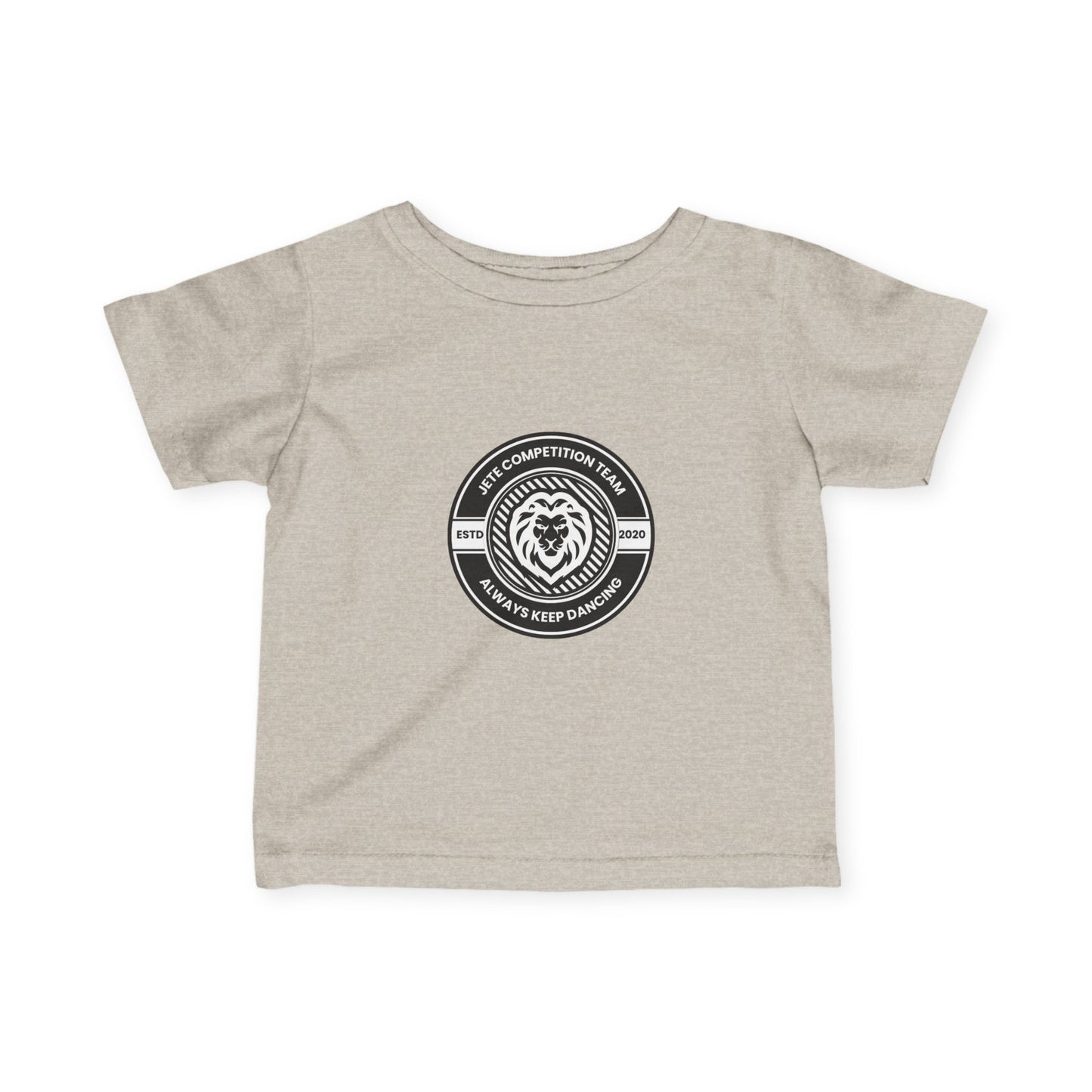 "Jeté Competition Team – Always Keep Dancing" Infant Fine Jersey Tee – Collegiate-Inspired Baby Dance T-Shirt for Future Performers