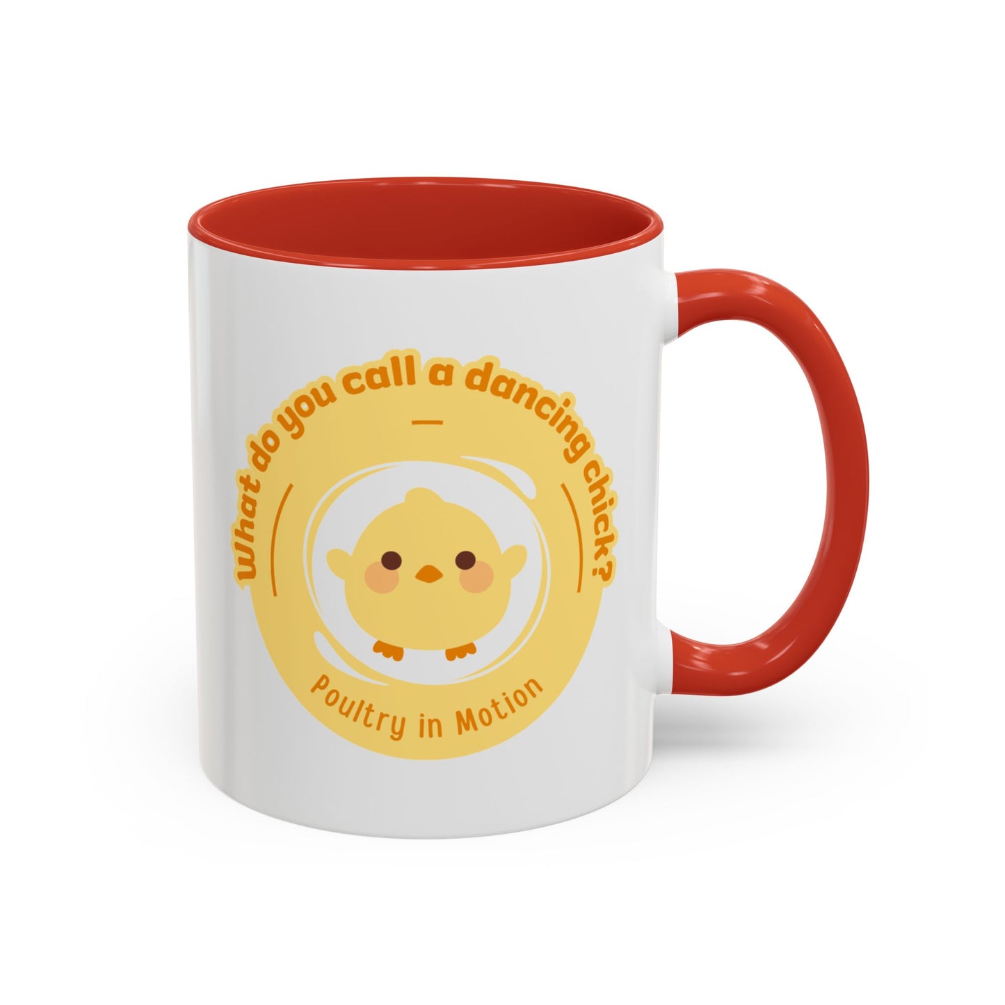 "What Do You Call a Dancing Chick? Poultry in Motion" Accent Coffee Mug – Funny Dance Pun Ceramic Mug for Dancers and Chick Enthusiasts
