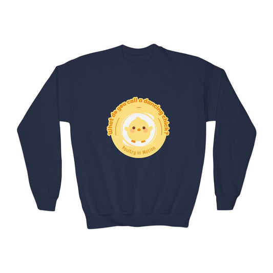"What do you call a dancing chick? Poultry in Motion." – Funny Dance Pun Youth Crewneck Sweatshirt | Cute Dancing Chicken Kids Pullover