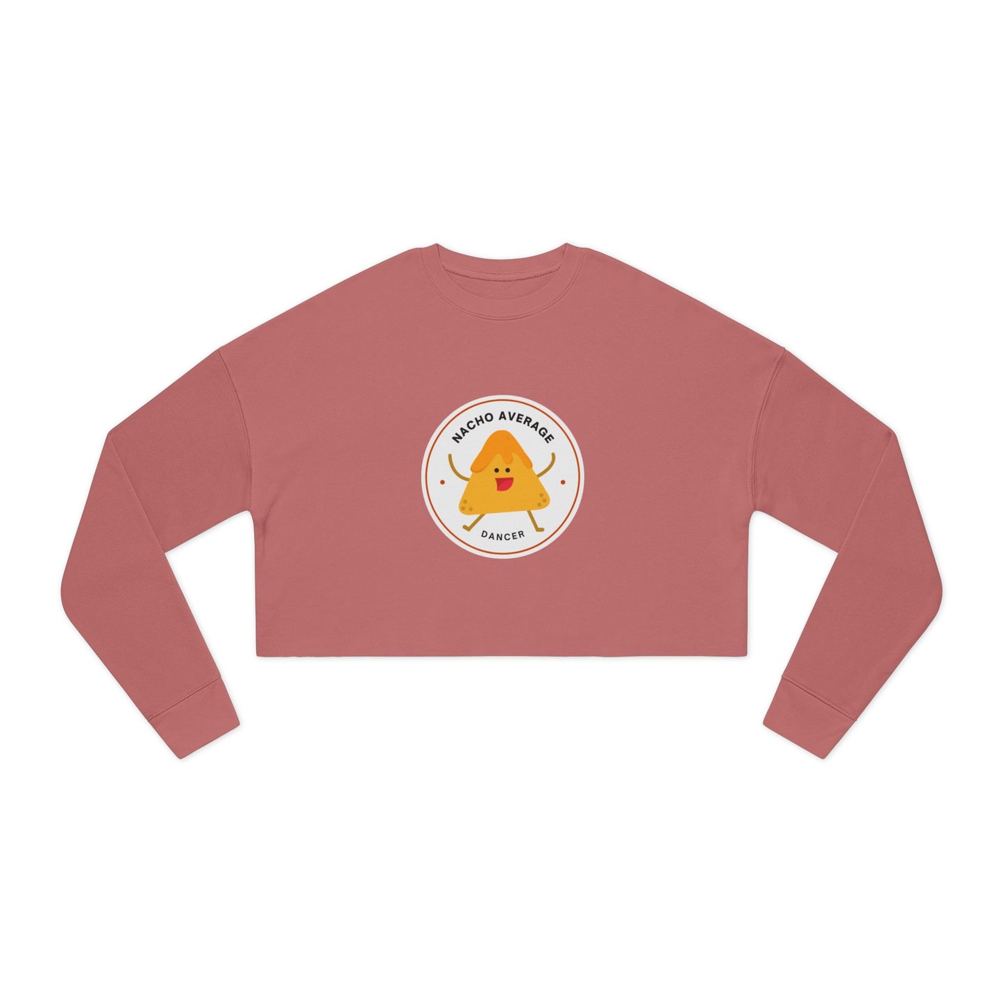 "Nacho Average Dancer" Women’s Cropped Dance Sweatshirt – Cute Nacho Graphic | Funny Dance Gift for Her
