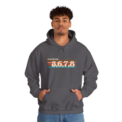 "From the Top and 5, 6, 7, 8" Unisex Hooded Sweatshirt – Retro Dance Rehearsal Hoodie for Dancers & Choreographers