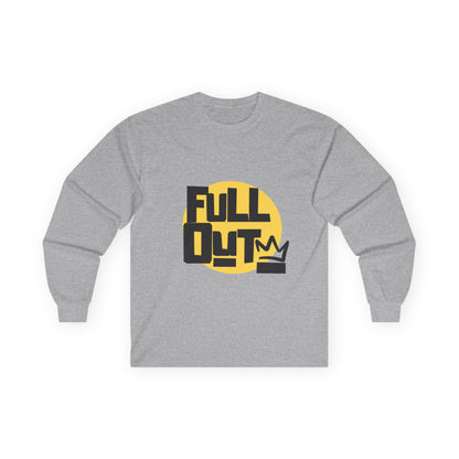 "Full Out" Unisex Long Sleeve Tee – Bold Streetwear-Inspired Dance Shirt for Performers, Hip-Hop Dancers & Studio Athletes