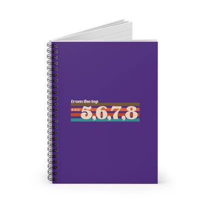"From the Top and 5, 6, 7, 8" Spiral Notebook – Retro-Inspired Dance Journal with Colorful Graphic for Dancers, Choreographers & Students
