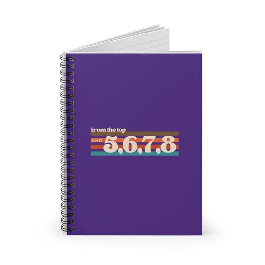 "From the Top and 5, 6, 7, 8" Spiral Notebook – Retro-Inspired Dance Journal with Colorful Graphic for Dancers, Choreographers & Students