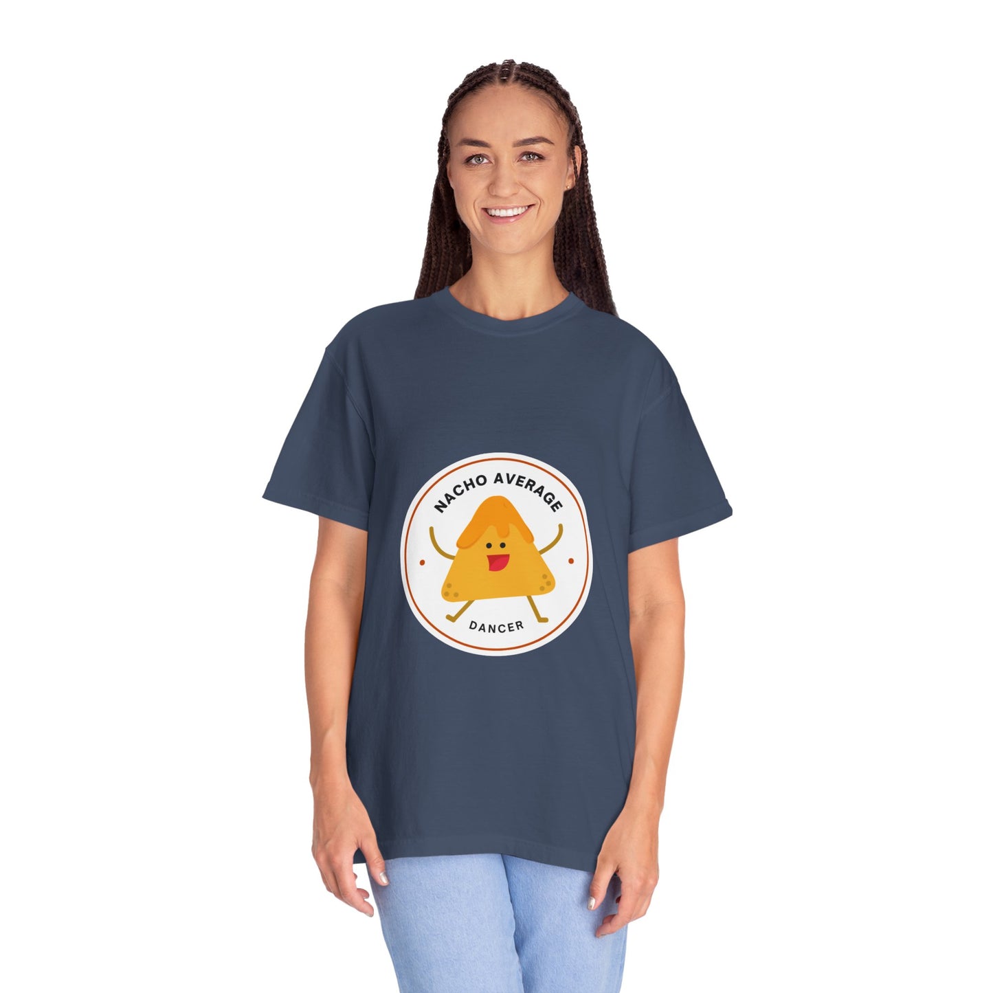 "Nacho Average Dancer" T-Shirt – Funny Dance Pun Unisex Garment-Dyed Tee with Cute Nacho Graphic 🌮💃