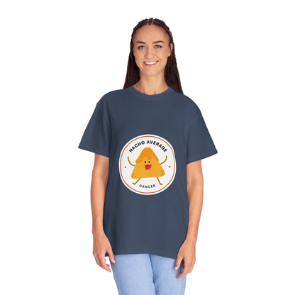 "Nacho Average Dancer" T-Shirt – Funny Dance Pun Unisex Garment-Dyed Tee with Cute Nacho Graphic 🌮💃