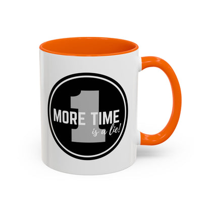 "One More Time is a Lie" Dance Quote Accent Coffee Mug – Bold Emblem Graphic Ceramic Cup