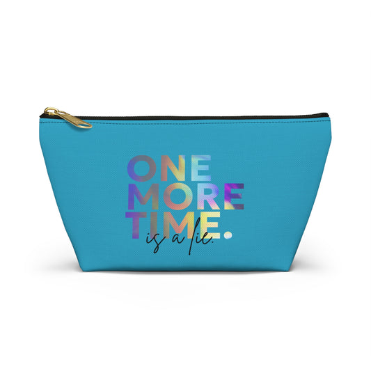 "One More Time is a Lie" Makeup Bag – Colorful Text-Based Dance Graphic – Funny Dance-Themed Zipper Pouch for Cosmetics, Accessories & Gifts