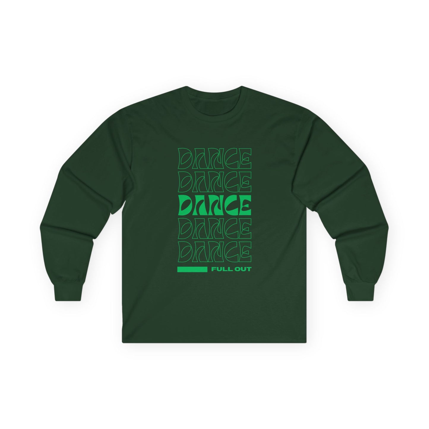 "Dancer – Full Out" Unisex Long Sleeve Tee – Motivational Dance Shirt with Bold Text Graphic for Performers, Instructors & Rehearsal Wear