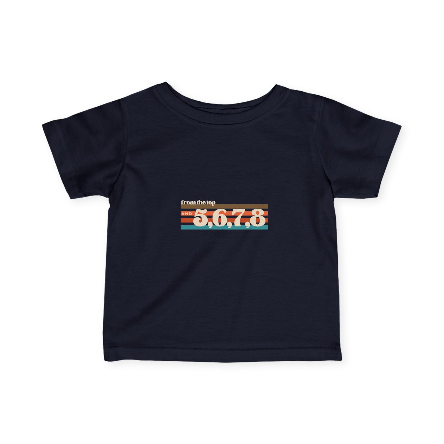 "From the Top and 5,6,7,8" Infant Fine Jersey Tee – Retro Dance-Inspired Baby T-Shirt for Tiny Performers and Future Choreographers