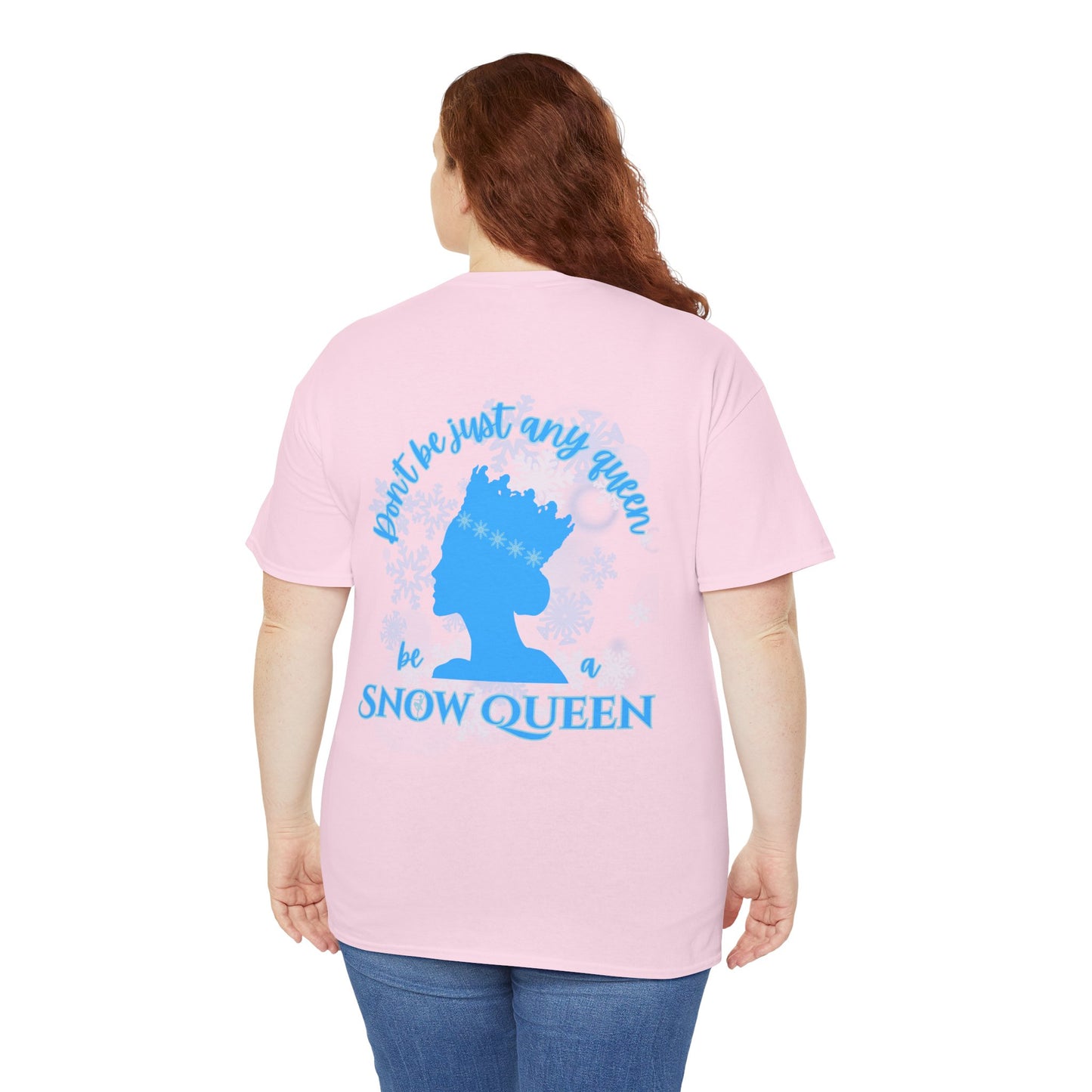 “Don’t Be Just Any Queen, Be a Snow Queen” ADULT Back Print + Nutcracker 2025 Front | Unisex Heavy Blend Cotton Tee Dance Apparel | Snow Queen Ballet T-shirt